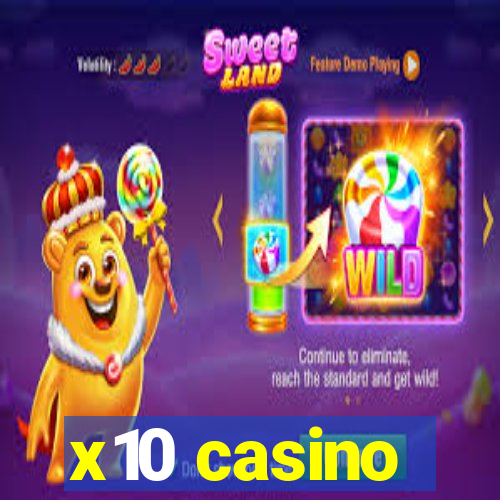 x10 casino